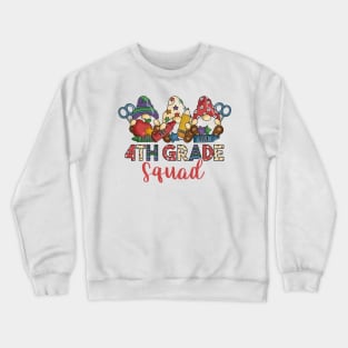 Cute Gnomes Funny 4th Grade Squad Back To School Teacher Gift Crewneck Sweatshirt